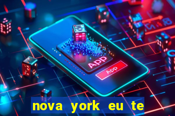 nova york eu te amo download